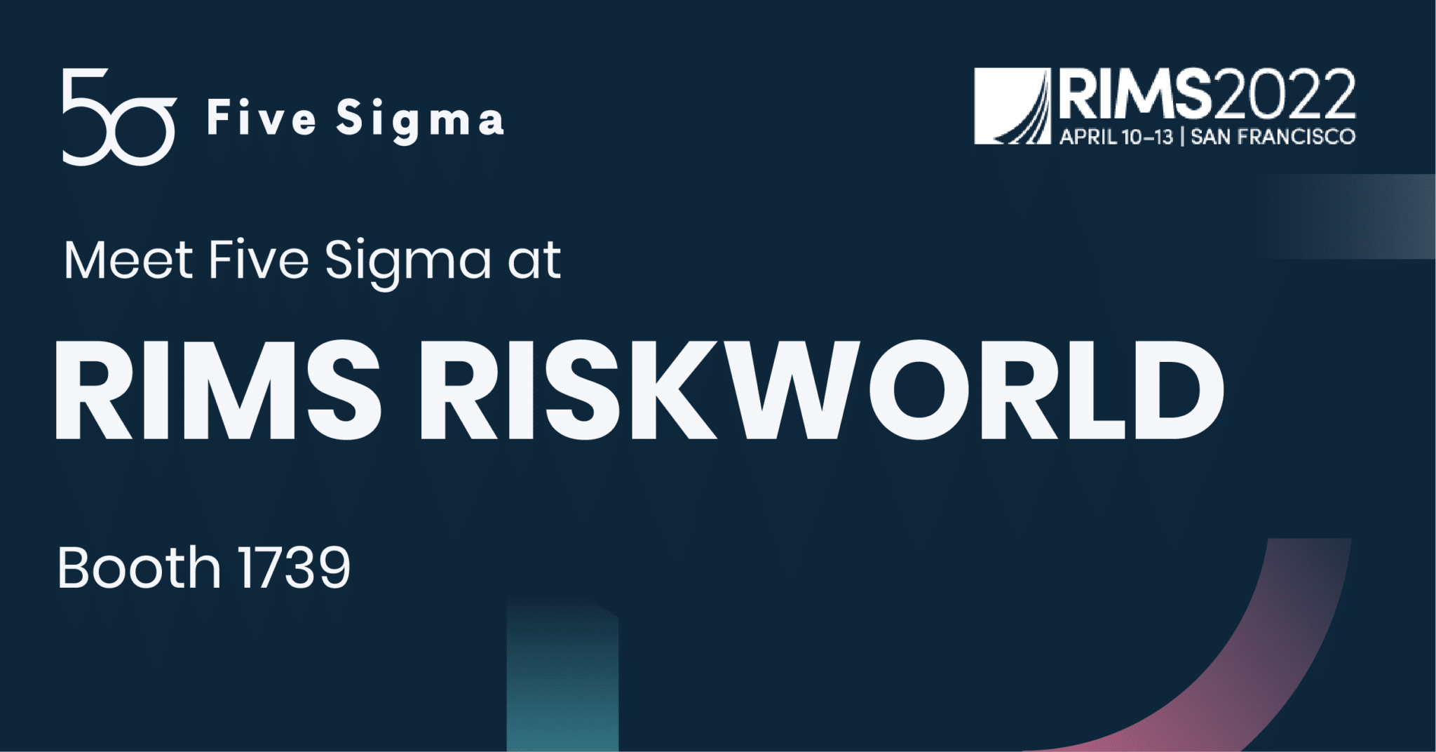 Five Sigma RIMS Riskworld 2022 booth announcement banner